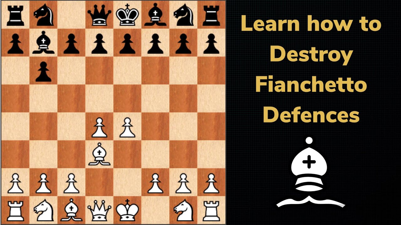 How to beat Fianchetto Defences in Chess, (part 9) Final Chapter