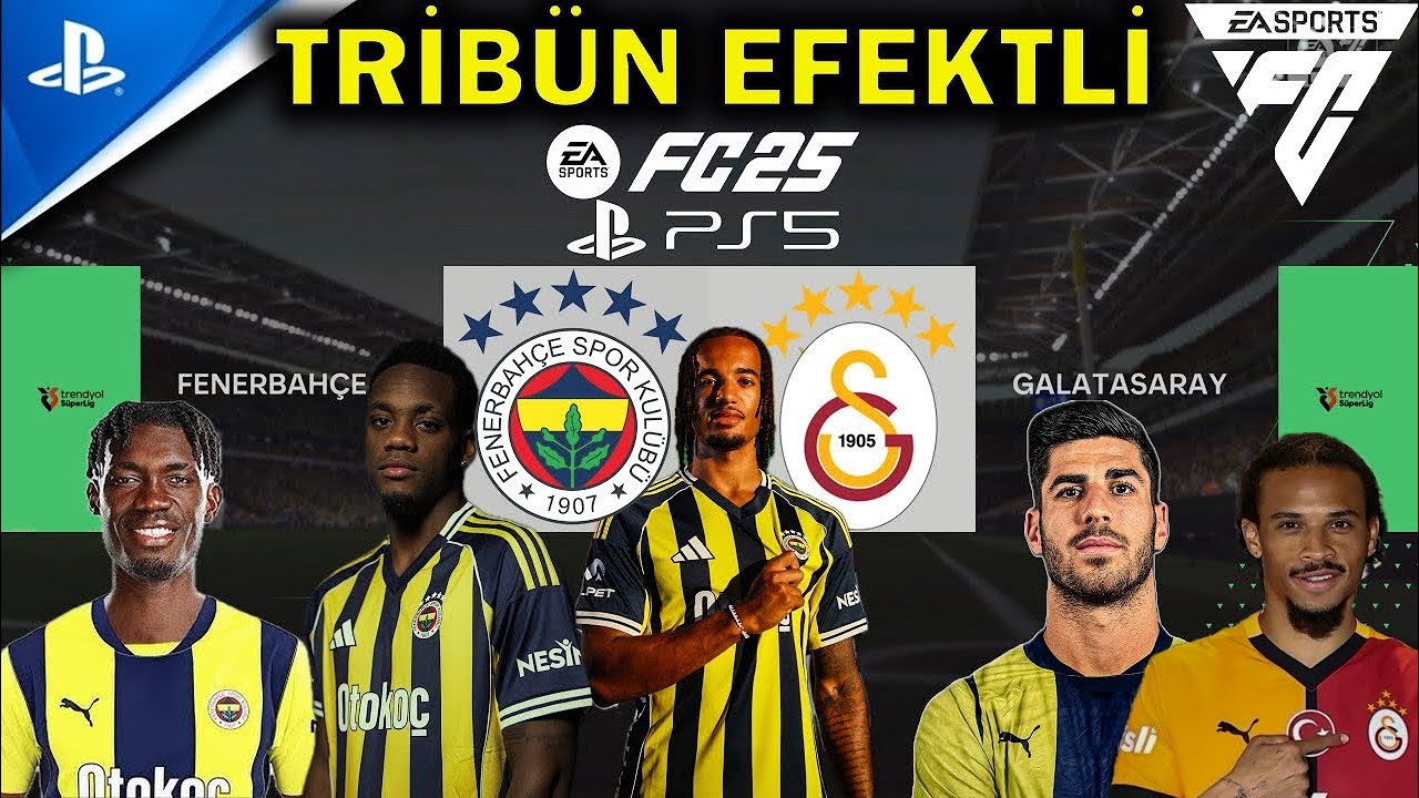 FENERBAHÇE - GALATASARAY | EA FC 25 | PS5 | FANTASTİK SKOR