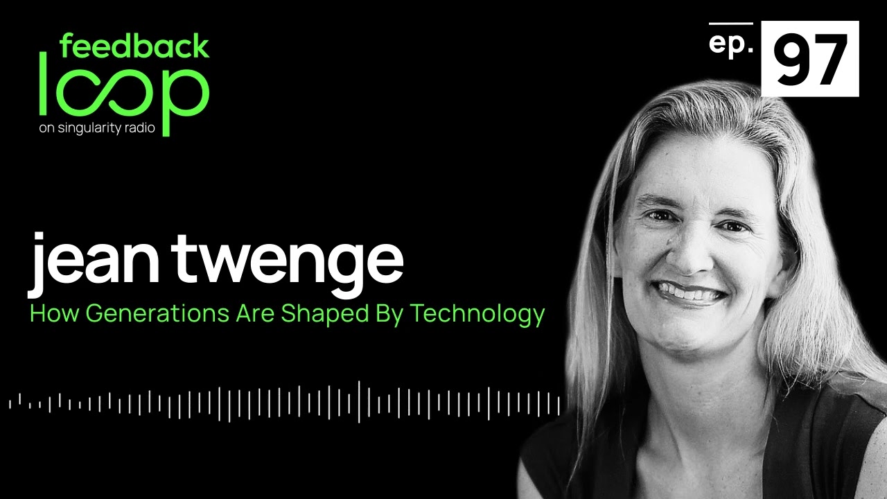 How Generations Are Shaped By Technology | Jean Twenge, ep98