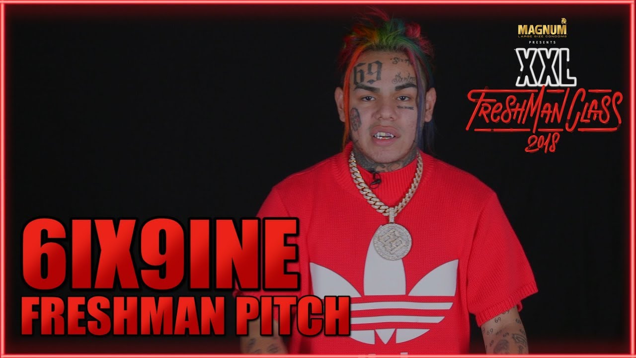 6ix9ine's Pitch for 2018 XXL Freshman