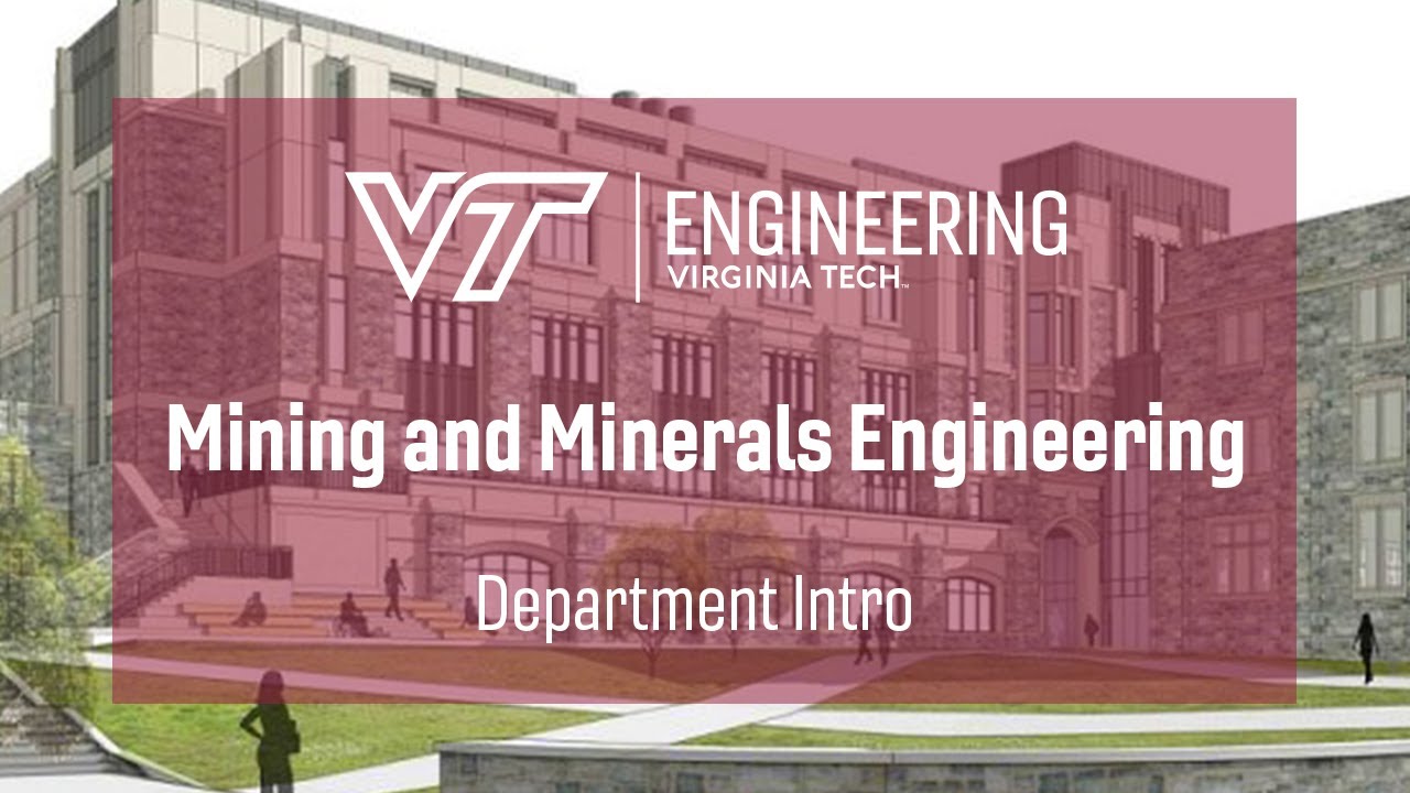 Virginia Tech Mining and Minerals Engineering 2020 Department Intro