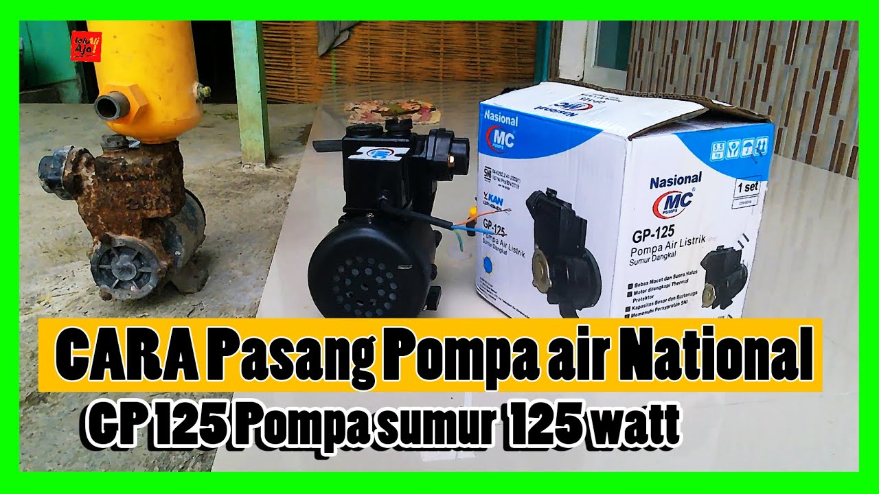 CARA pasang Pompa air National / Nasional GP 125 Pompa sumur  125 wat