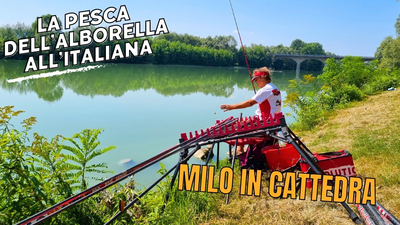 MILO SPIEGA LA PESCA ALL'ALBORELLA ALL'ITALIANA