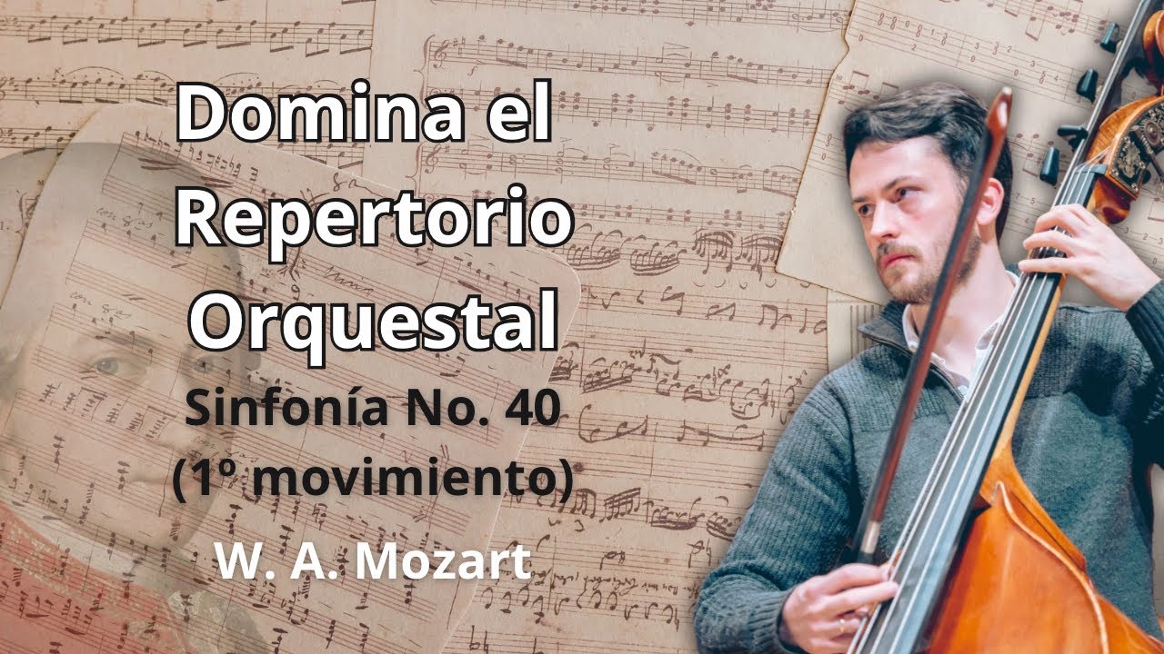 Domina el Repertorio Orquestal de Contrabajo - Mozart 40 (1º movimiento)
