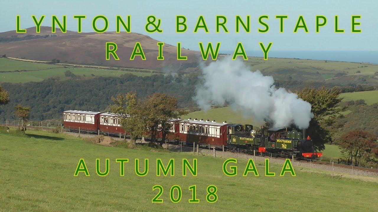 Lynton & Barnstaple Railway Autumn Gala 2018 LYD & LYN first time together YEO & EXE launch
