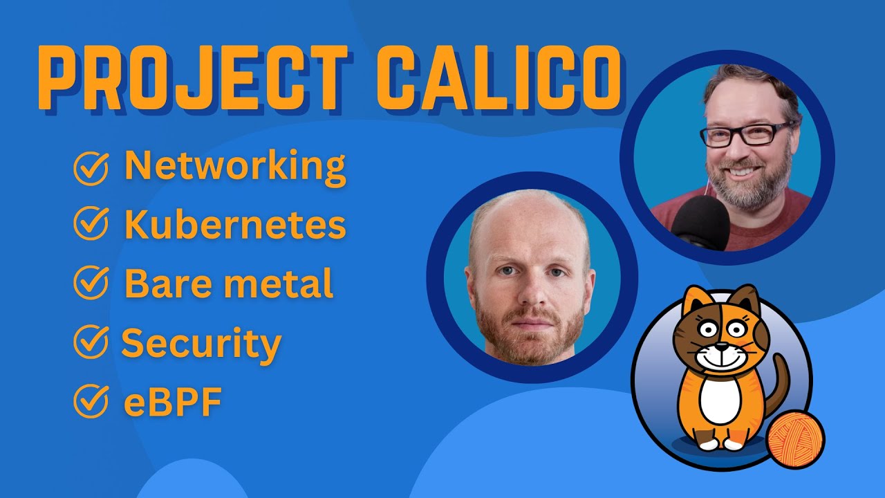 Calico for Kubernetes eBPF Networking (Ep 202)