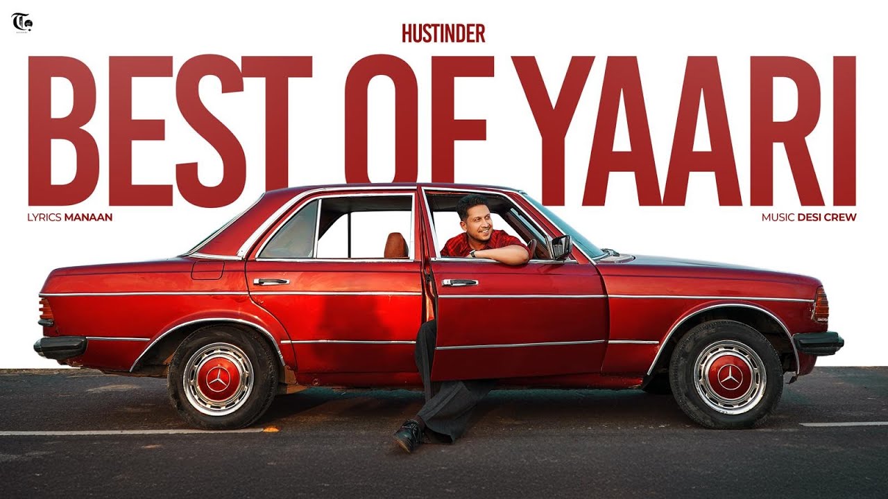 Best of Yaari (Official Song) Hustinder | Manaan | Desi Crew | Youngsters | Latest Punjabi Song