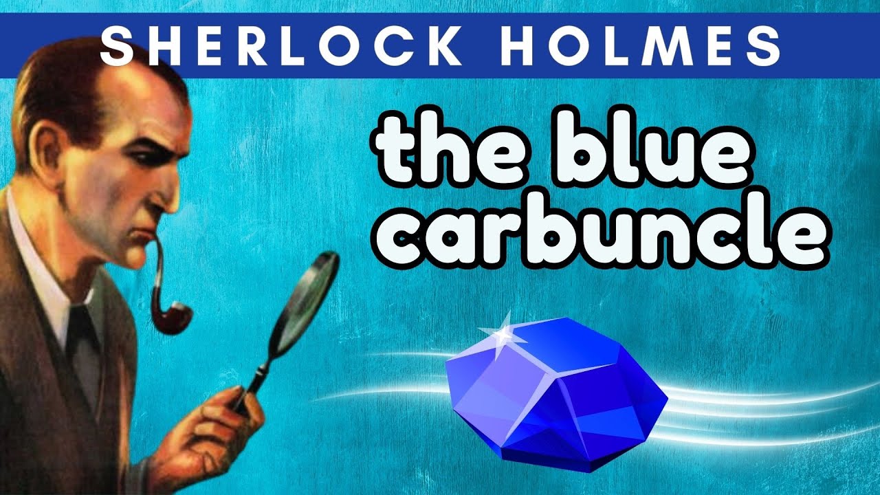 Шерлок Холмс и голубой карбункул (радиопостановка в жанре детектива)