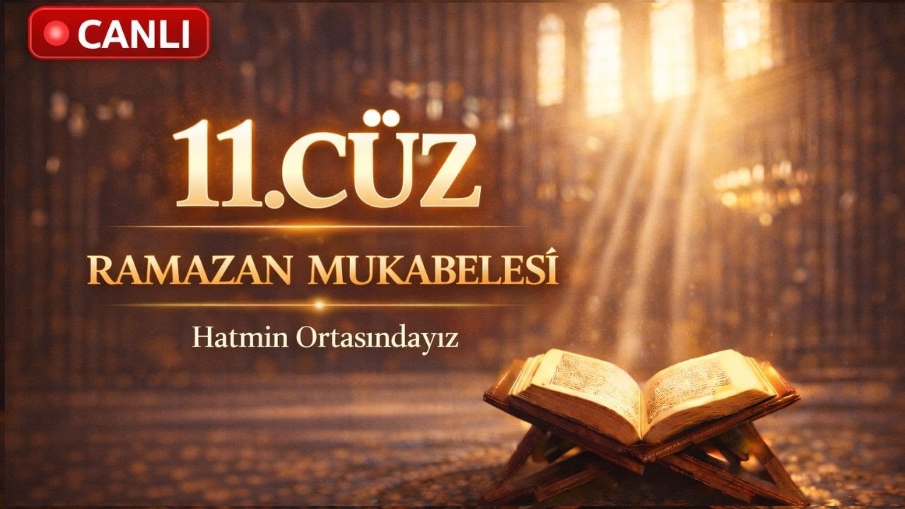 Ramazan Mukabelesi 11. Cüz | Canlı Yayın