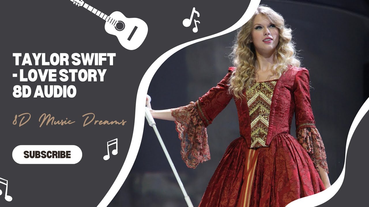 Taylor Swift - Love Story (8D Audio) | Immersive Surround Sound Experience
