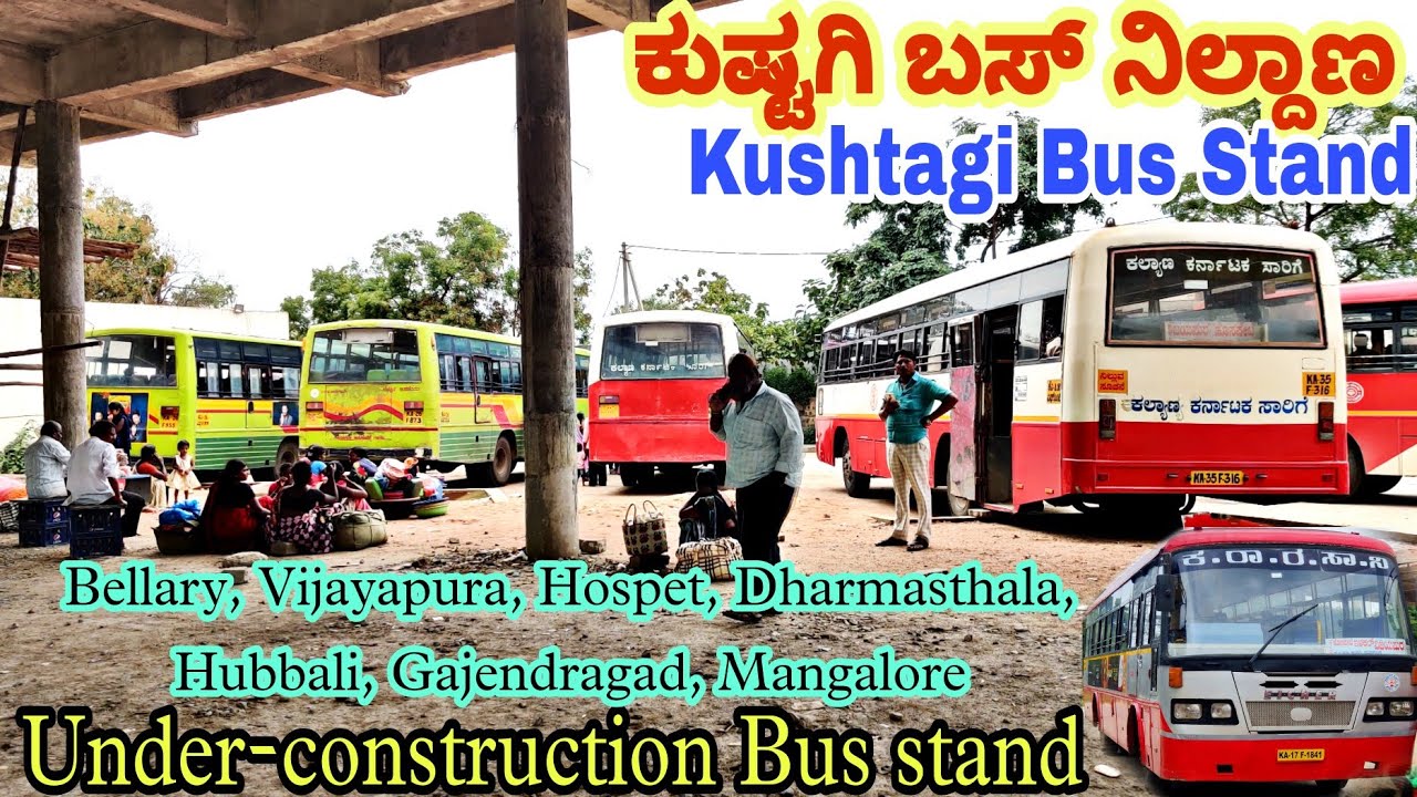 Kushtagi(ಕುಷ್ಟಗಿ) KKRTC Bus stand | Under-construction | Hubbali, Bellary, Vijayapura, Dharmasthala
