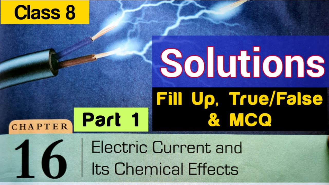 DAV class 8 science chapter 16 solutions - Fill Up, True/False & MCQ