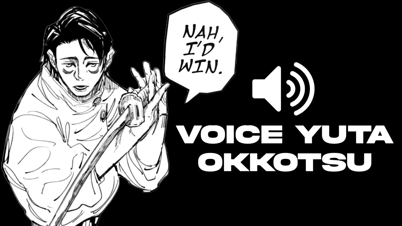 Yuta okkotsu voice pack for edit 
