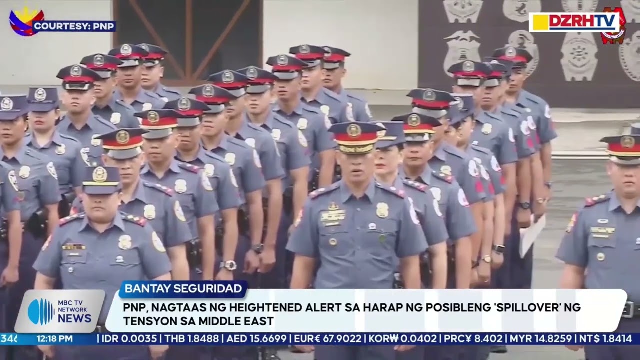 PNP, NAGTAAS NG HEIGHTENED ALERT SA HARAP NG POSIBLENG 'SPILLOVER' NG TENSYON SA MIDDLE EAST