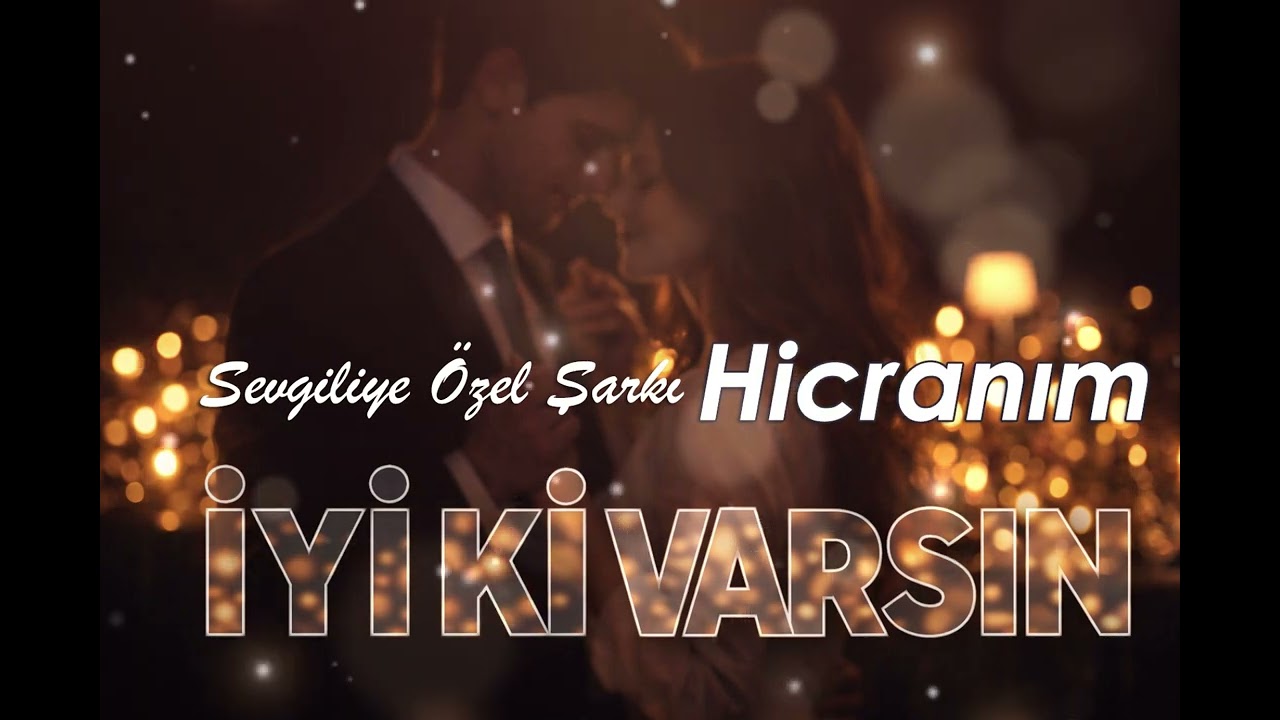 Hicranım - Sevgiliye Özel Doğum Günü Şarkısı - 2026