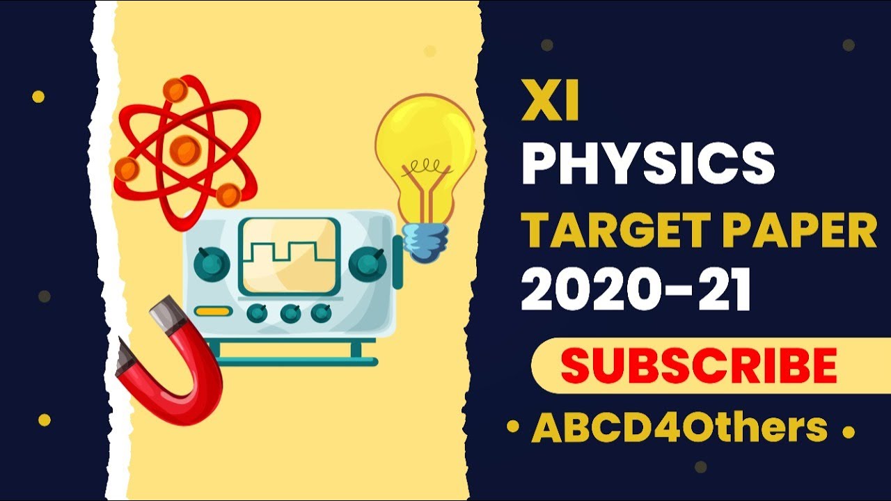 Wait is over !!!   XI Physics | Target (Guess) Paper | 2021 | BIEK  | abcd4Others