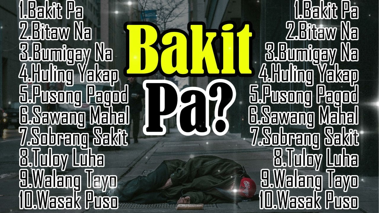 BAKITPA? /OPM BROKEN HEARTED MUSIC PLAYLIST | @tolicztv