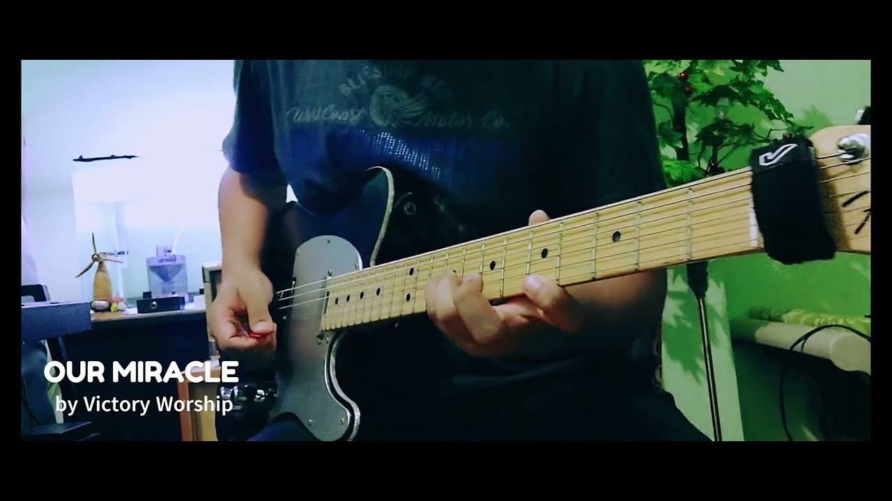 Our Miracle - Victory Worship - Guitar Cover