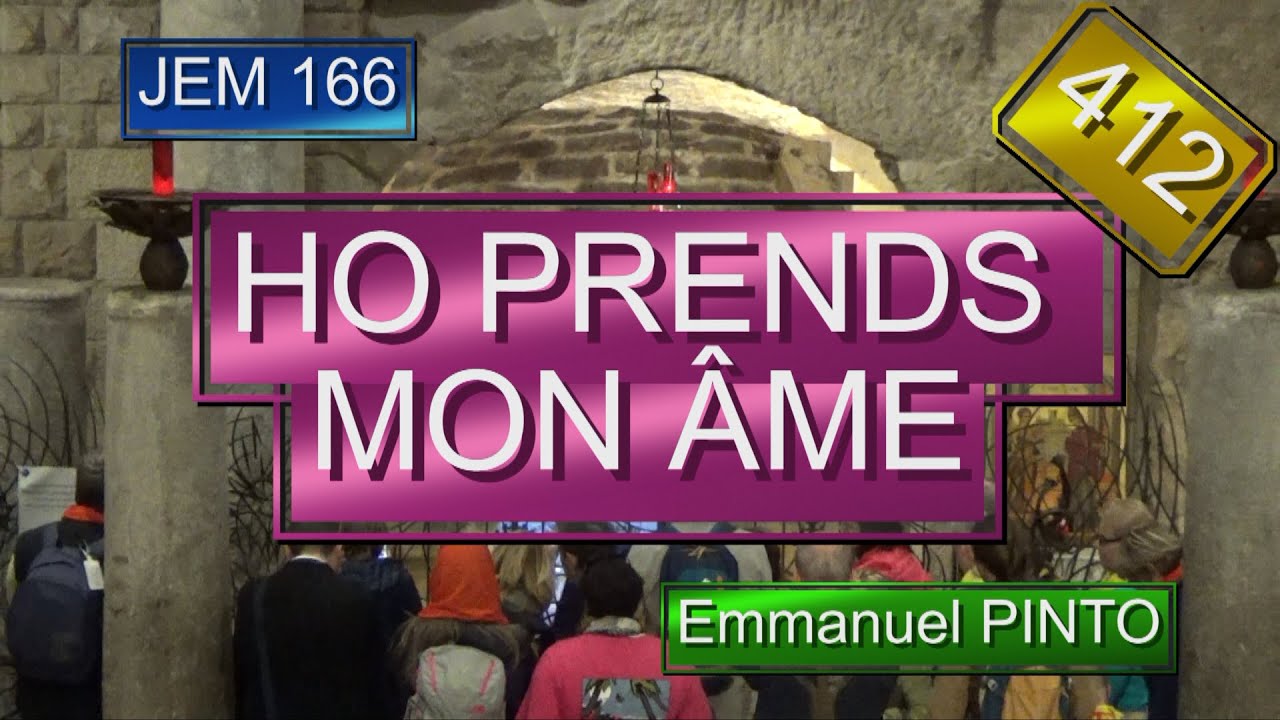 HO, PRENDS MON ÂME - JEM 166 - Cantique - N°412