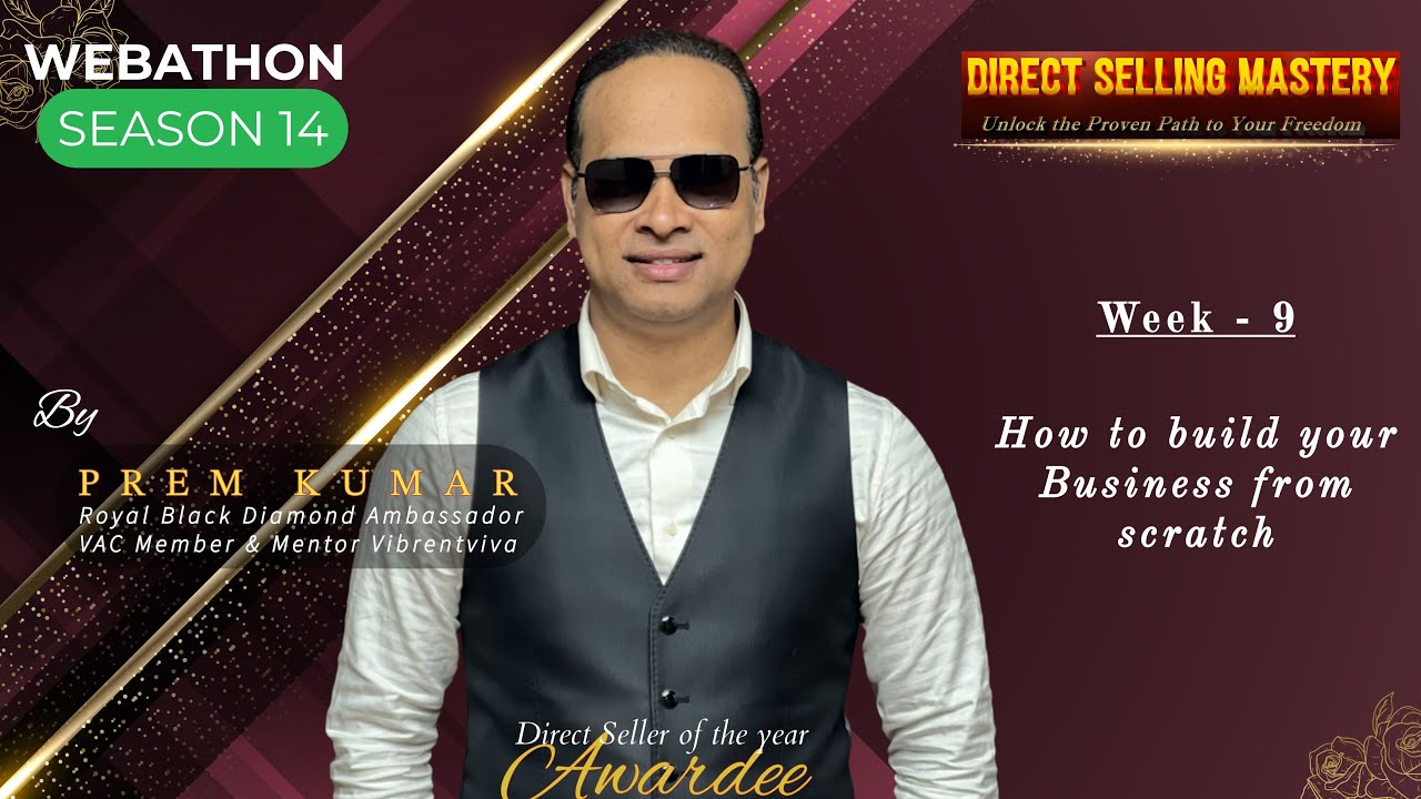 Webathon Season 14 | Week 9 |How to build your Business from scratch| Prem Kumar | Royal Black | VAC