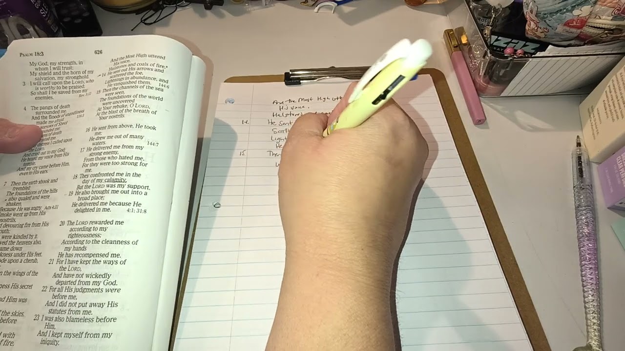 Writing Out The Bible By Hand | Psalm 18:14-23