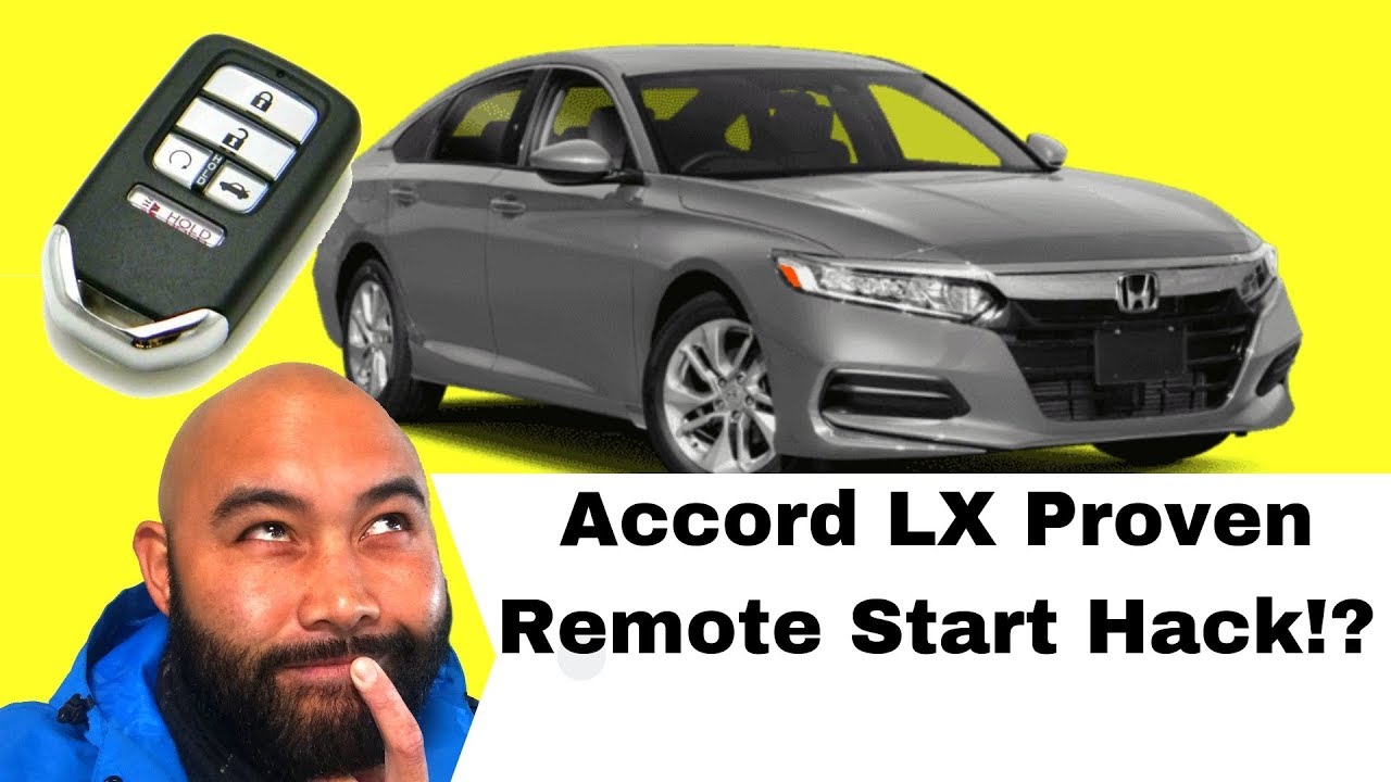 Accord LX Proven Remote start Hack?