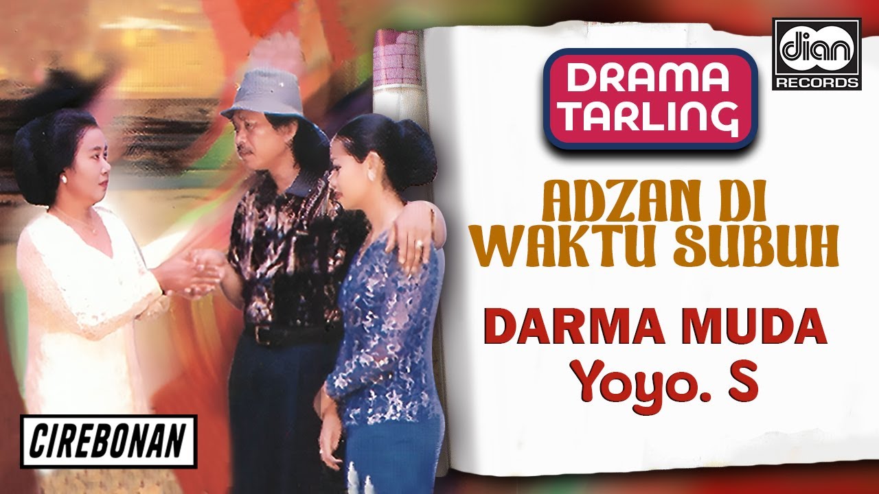 Darma Muda - Adzan Di Waktu Subuh | Drama Tarling | Yoyo S