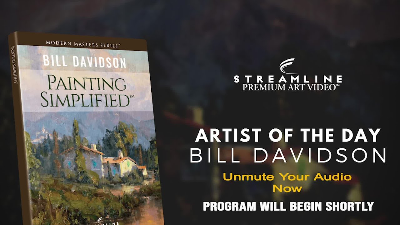 Bill Davidson &ldquo;Painting Simplified&rdquo; **FREE LESSON VIEWING**