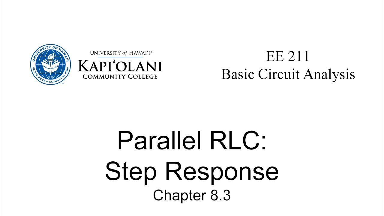EE 211 8.3 Parallel RLC: Step Response