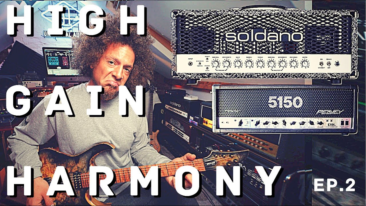 #HighGainHarmony ОТЕЦ И СЫН | Soldano SLO и 5150