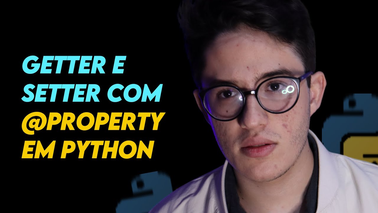 Getter e Setter com Python | POO