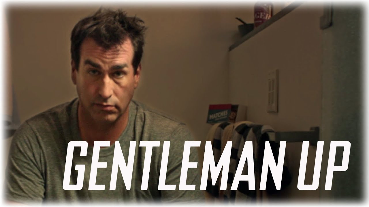 Guys Can Do Better (with Rob Riggle) - Gentleman Up