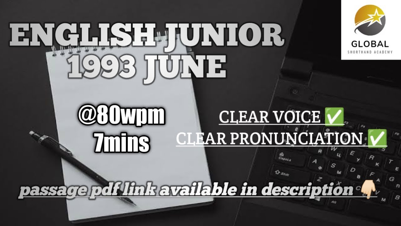 JUNE 1993 SHORTHAND DICTATION ENGLISH JUNIOR SPEED | GLOBAL SHORTHAND ACADEMY