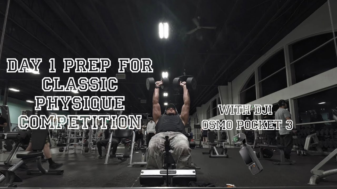Day 1 of Preparing for FIRST Classic Physique Competition (w/ DJI Osmo Pocket 3)