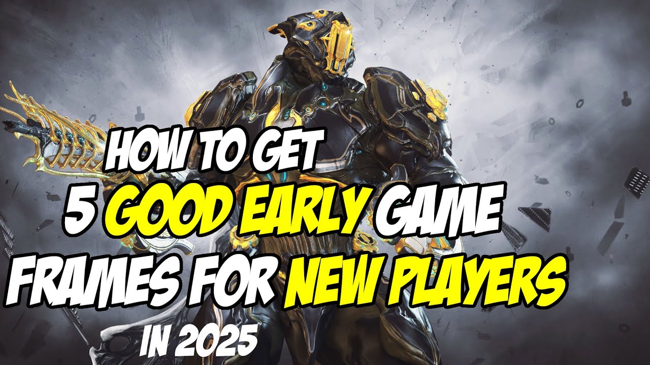 5 EASY warframes to farm for new players in 2025
