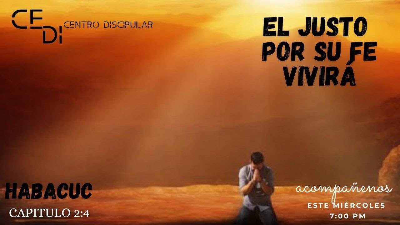 El Justo por la Fe vivirá