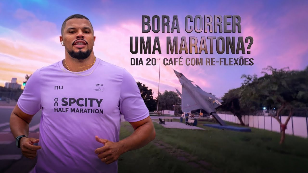 Bora correr uma Maratona? Dia 20
