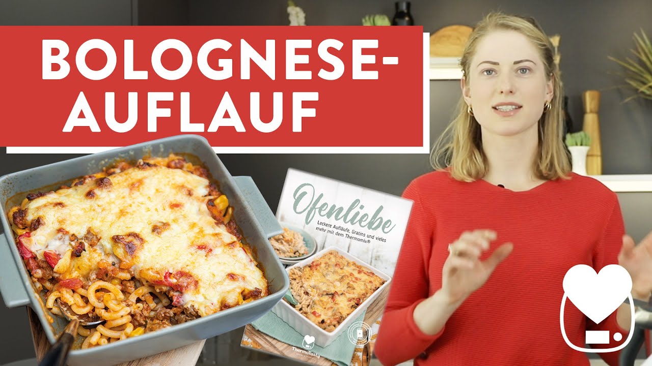 Bolognese-Auflauf im Thermomix / Nudel-Hack-Auflauf / Ofenliebe / ThermoTasty