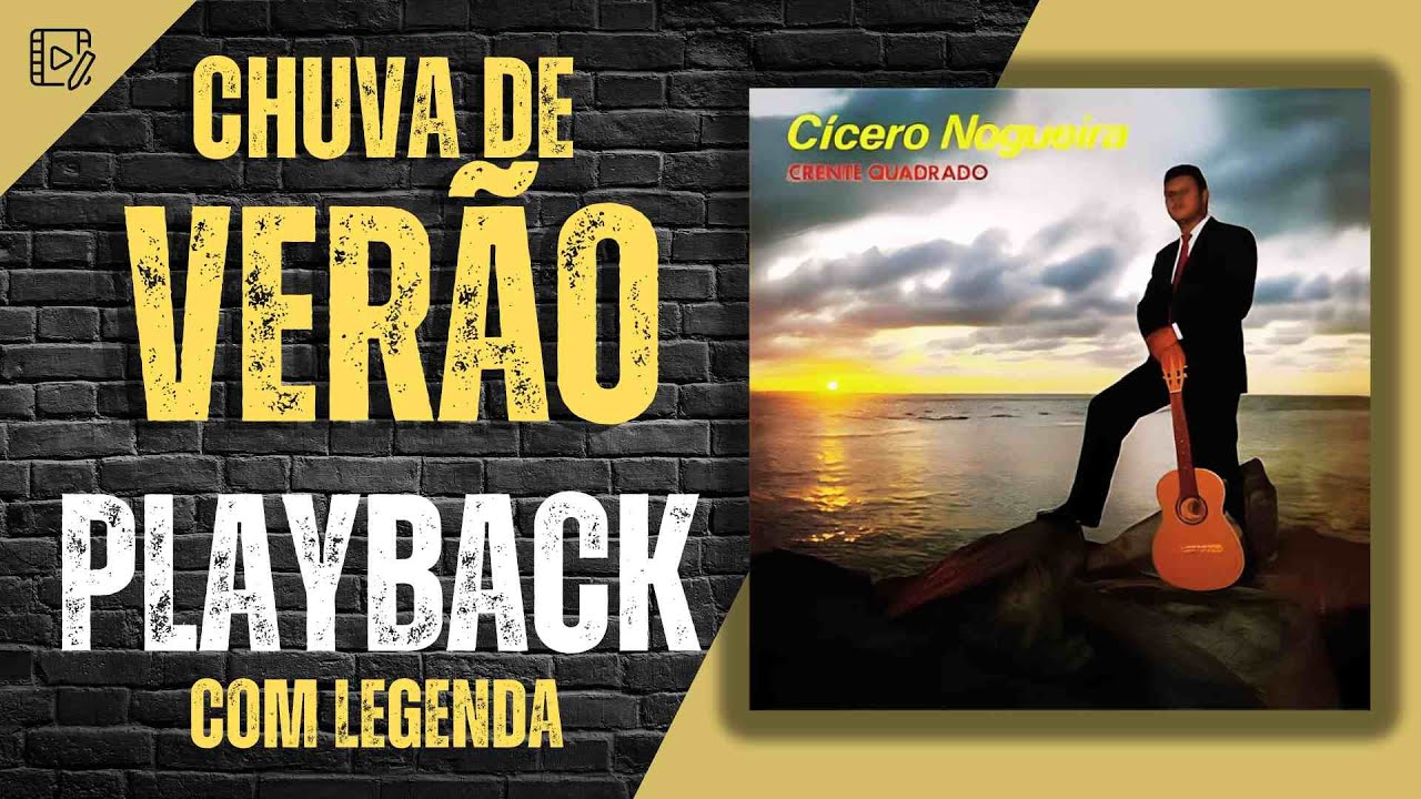 CHUVA DE VERÃO PLAYBACK CÍCERO NOGUEIRA COM LEGENDA