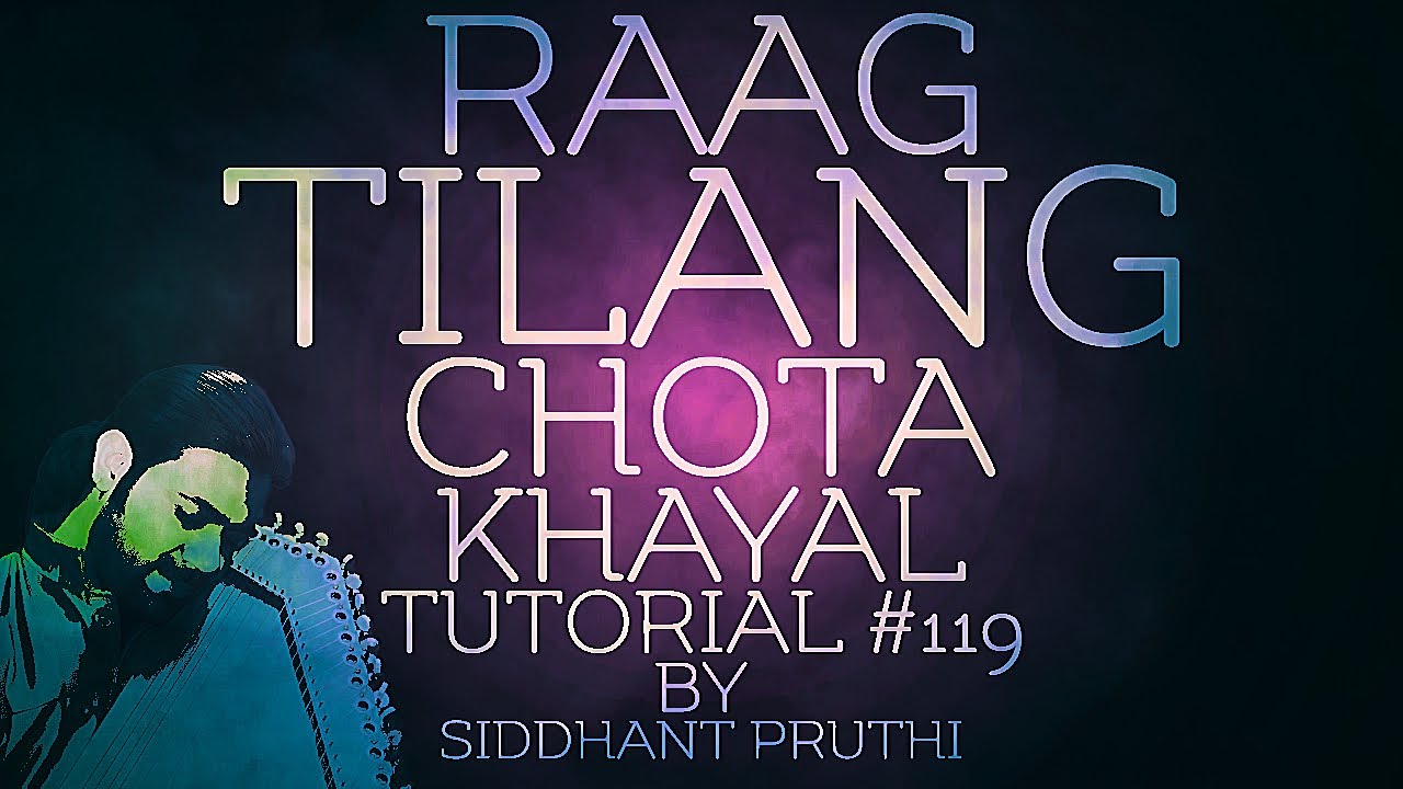 Hari Ke Bhajan | Jhap Taal | Raag Tilang | Chota Khayal | Bandish | Tutorial #119 | Siddhant Pruthi