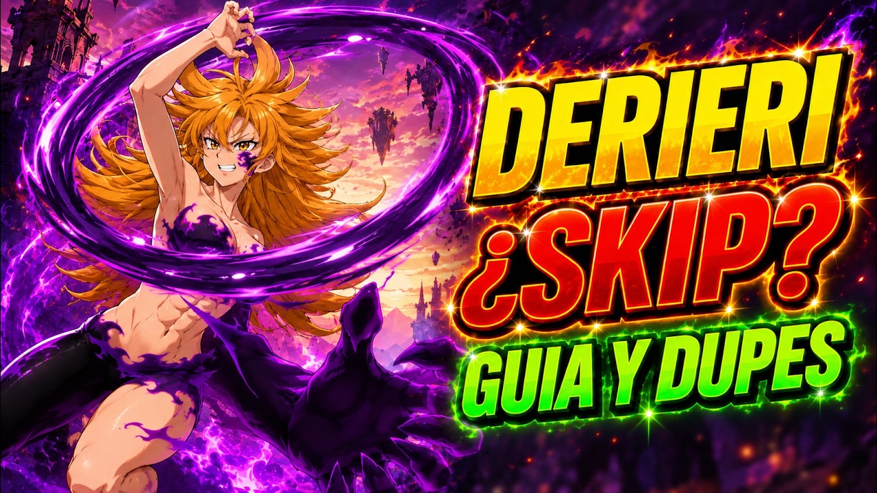 🔥&iquest;VALE LA PENA DERIERI? 🔮&iexcl;GU&Iacute;A Y DUPES PRIMERAS IMPRESIONES!⚡ 7DS ORIGIN / SEVEN DEADLY SINS ORIGIN