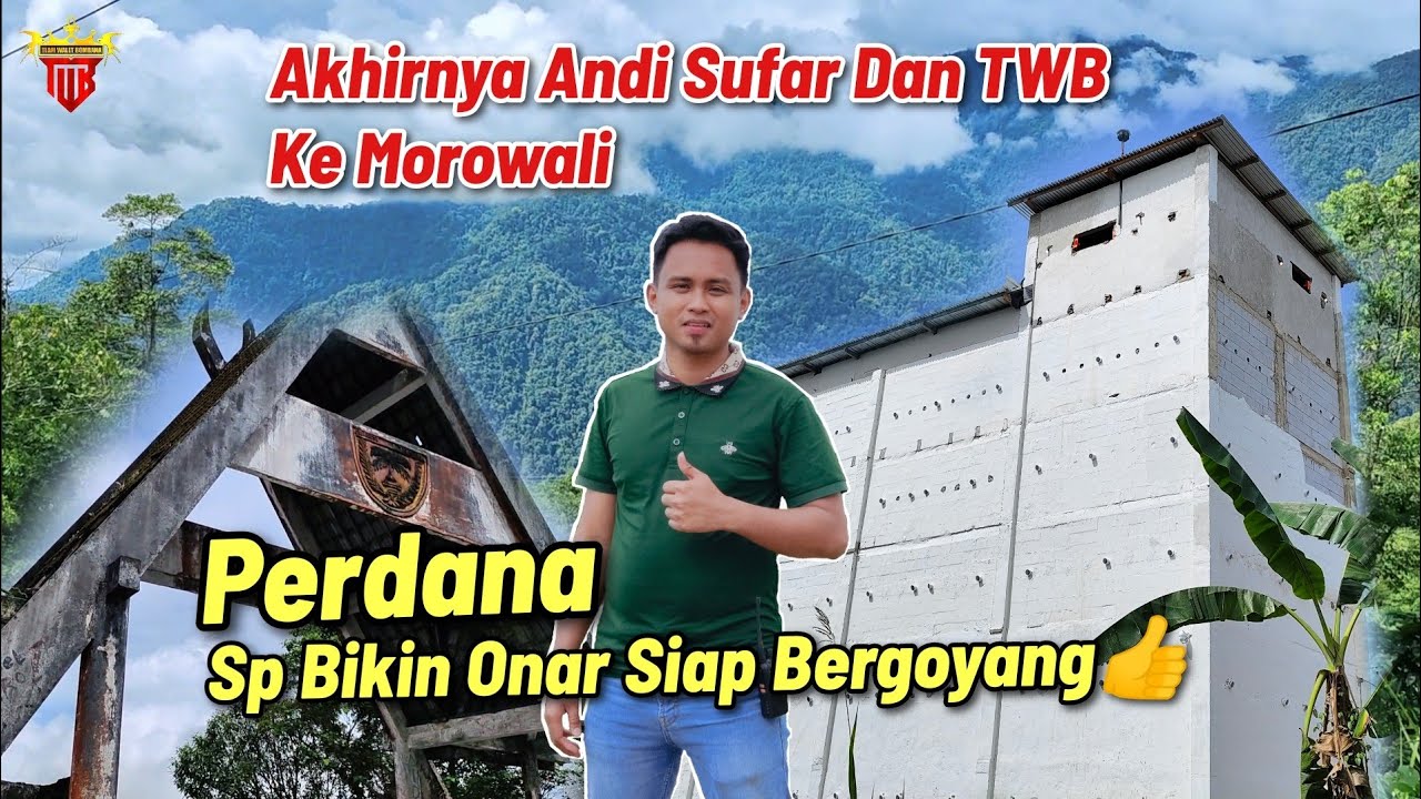 Akhirnya Andi Sufar Dan TWB ke Morowali 😀👍. Perdana Sp Bikin Onar Siap Bergoyang 👍