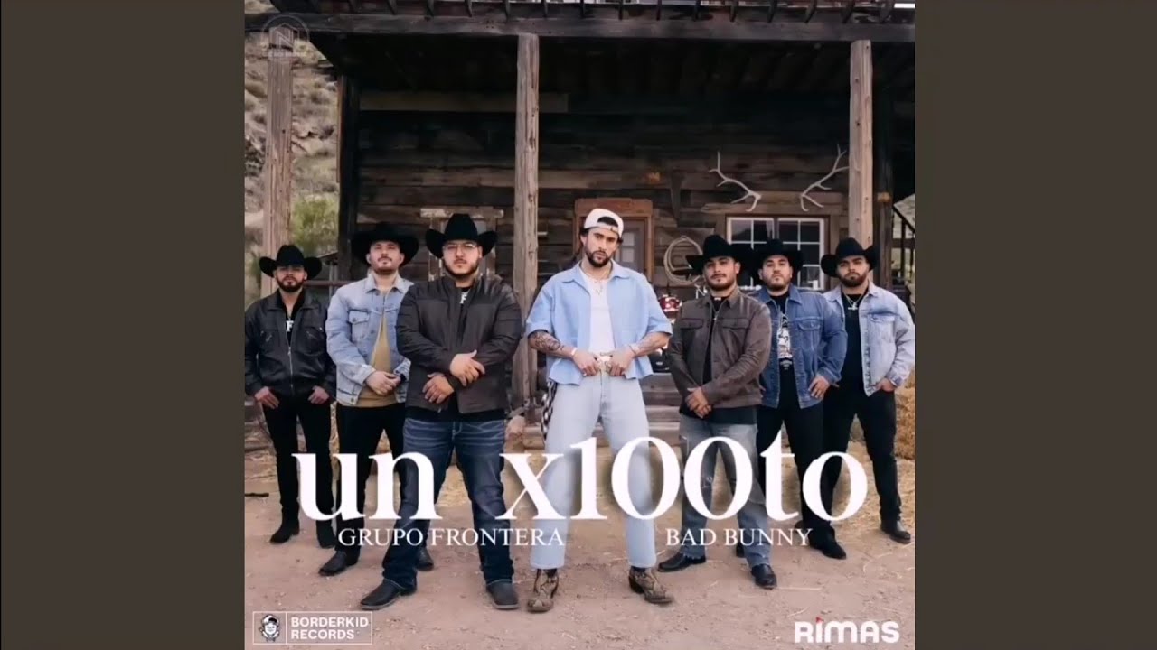 Grupo Frontera, Bad Bunny - Un x100to (Audio) 2023