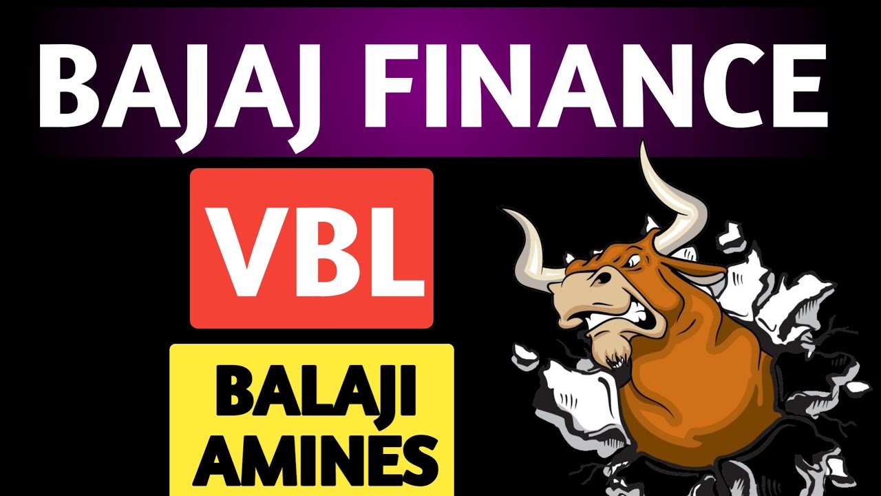 Vbl,Bajaj finance,Balaji amines,Bajaj finance latest,Balaji amines latest,Vbl latest,Varun beverage 