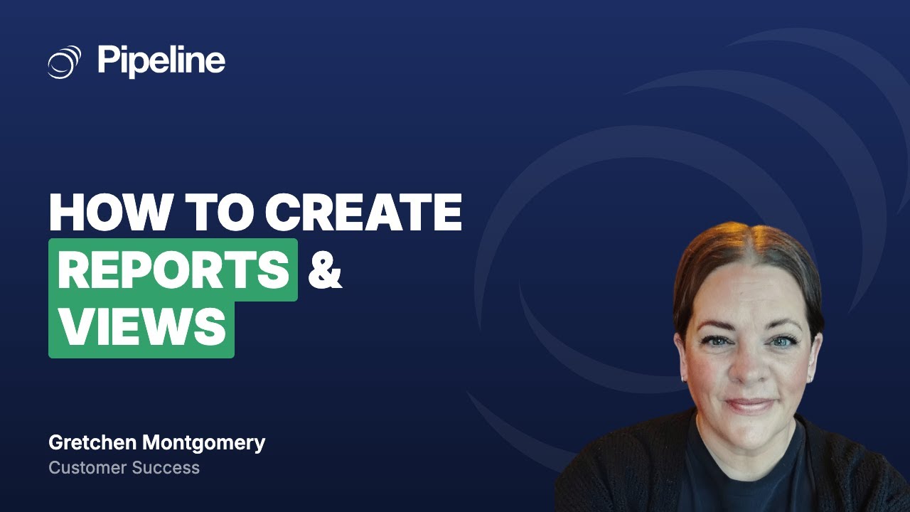 How to Create Reports & Views in Pipeline CRM | Analyze Your Sales Data
