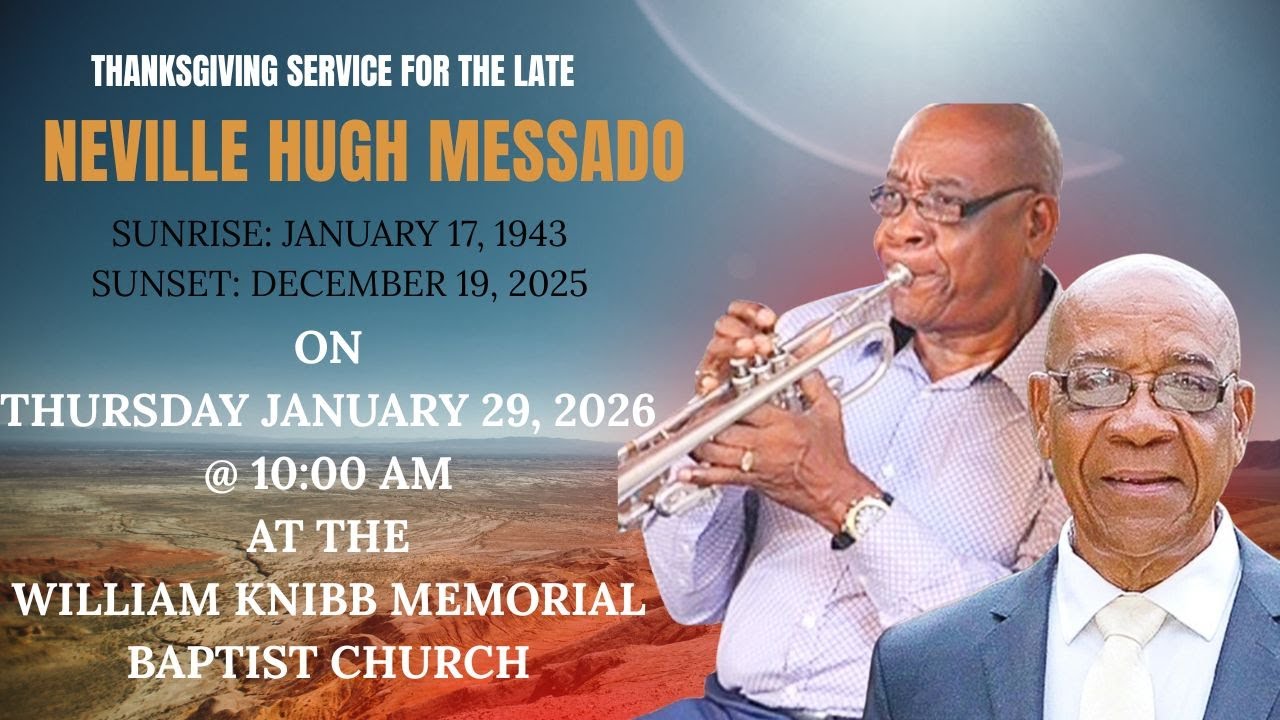 THANKSGIVING SERVICE FOR NEVILLE HUGH MESSADO