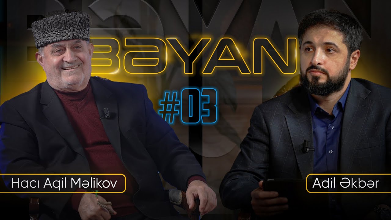 Bəyan #03 | Adil Əkbərin təqdimatında