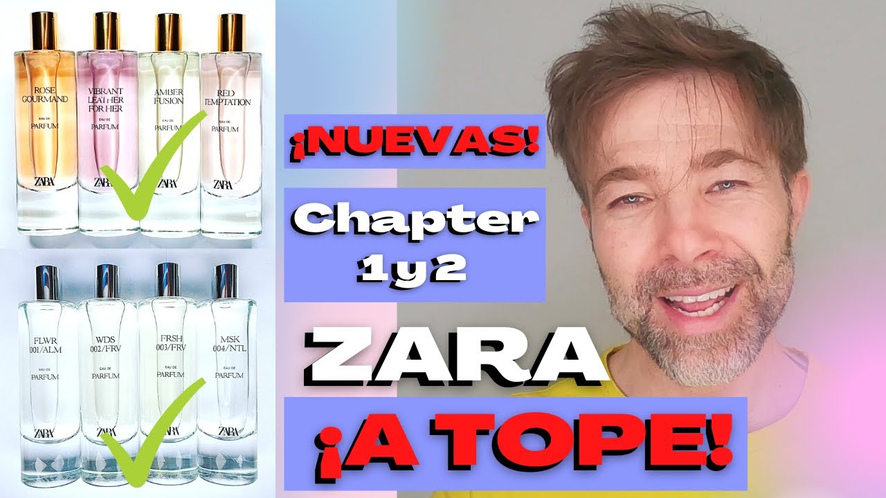 NUEVAS FRAGANCIAS DE ZARA 💥  Chapter 1 y 2