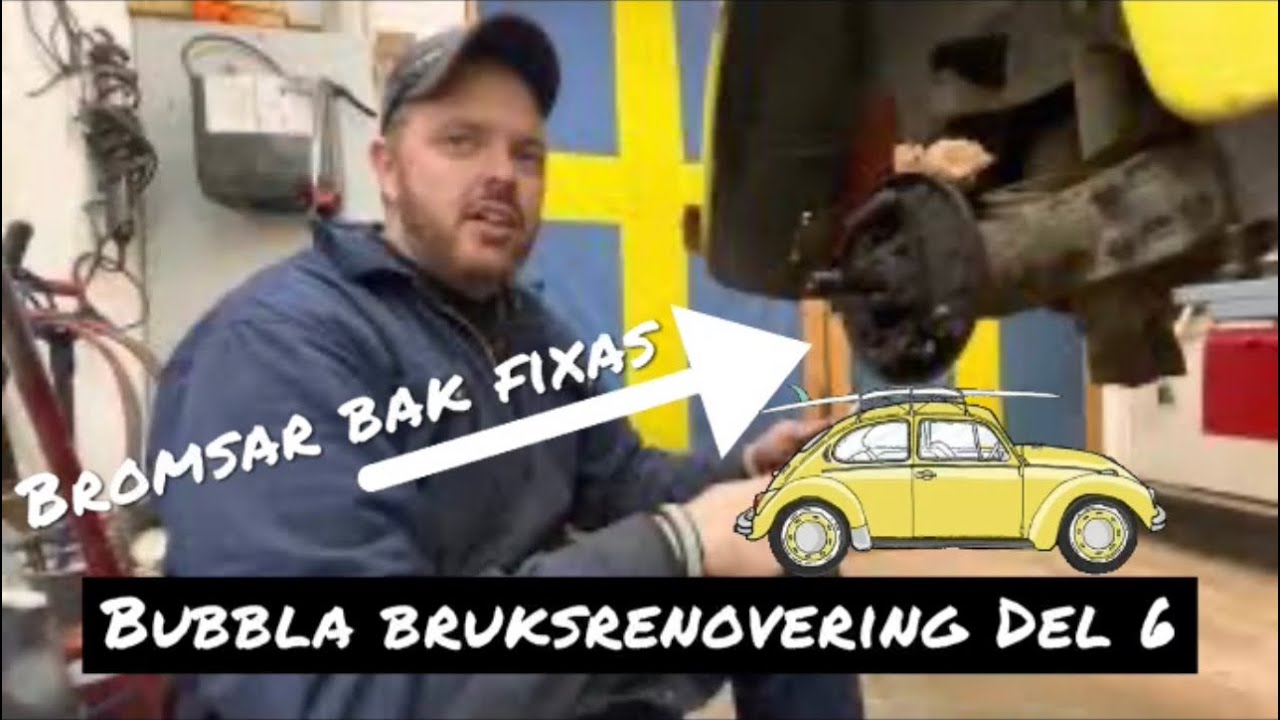 Bubblafix Del 6, bakbromsarna får sig en genomgång. Bruksrenovering!