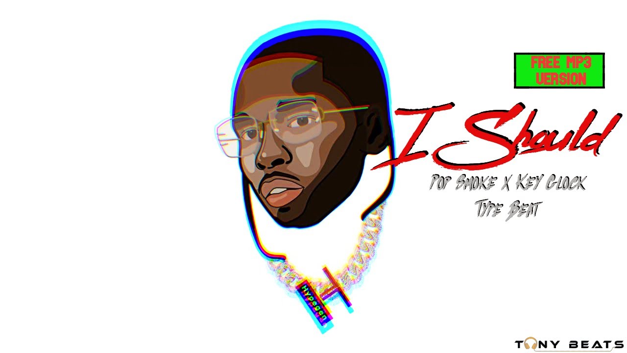 [Free] Pop Smoke Drill type beat - I Should | Key Glock ft. Young dolph hard club type beat 2022